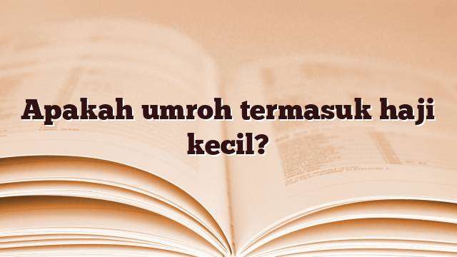 umroh adalah haji kecil visual guide