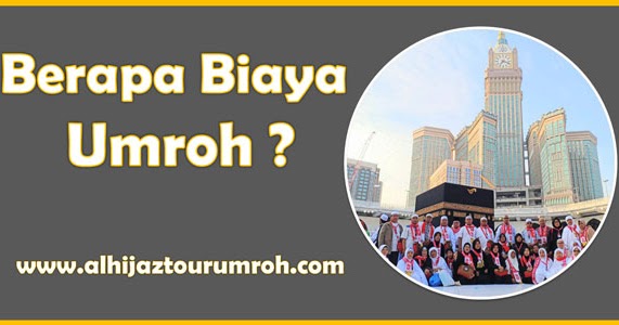 Umroh Berapa Juta? Panduan Lengkap Biaya & Tips Hemat