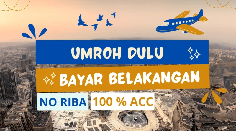 umroh dulu bayar belakangan example
